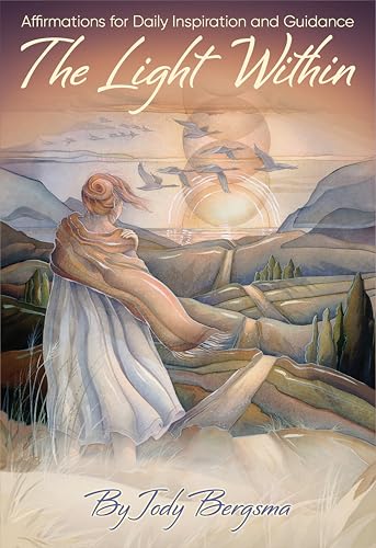 The Light Within : Affirmations for Daily Inspiration and Guidance