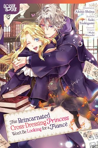 This Reincarnated Cross-Dressing Princess Won't Be Looking for a Fiance