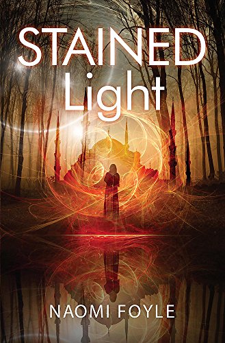 Stained Light: The Gaia Chronicles Book 4