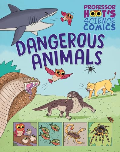Professor Hoot's Science Comics: Dangerous Animals