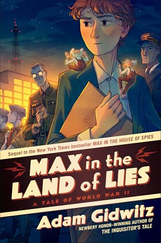 Max in the Land of Lies : A Tale of World War II