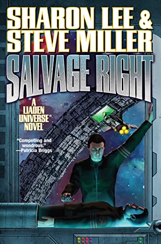 Salvage Right: 25 (Liaden Universe(r))
