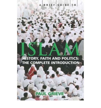 A Brief Guide to Islam: History