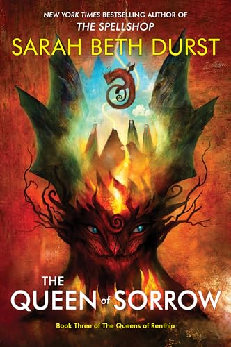 The Queen of Sorrow : Book Three of The Queens of Renthia
