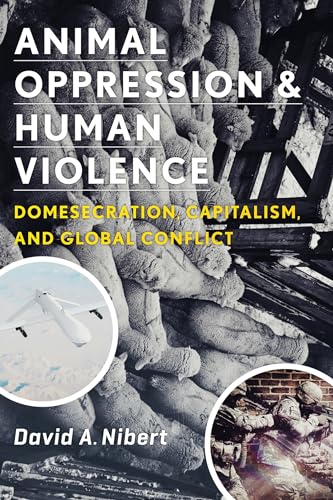 Animal Oppression and Human Violence: Domesecration