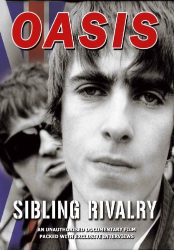 Oasis - Sibling Rivalry [DVD]