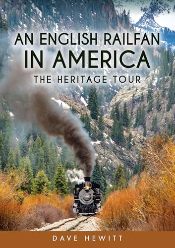 An English Railfan in America : The Heritage Tour