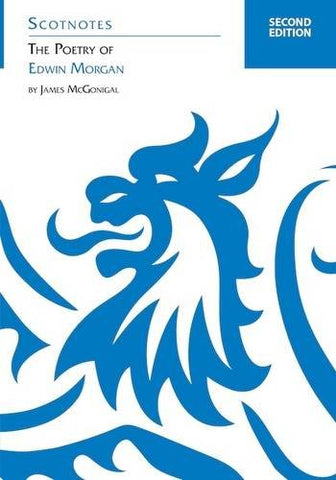 The Poetry of Edwin Morgan: (Scotnotes Study Guides)