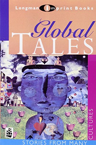 Global Tales: Stories from Many Cultures (NEW LONGMAN LITERATURE 14-18)