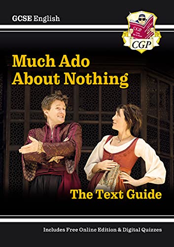 New GCSE English Shakespeare Text Guide - Much Ado About Nothing includes Online Edition & Quizzes (CGP GCSE English 9-1 Revision)