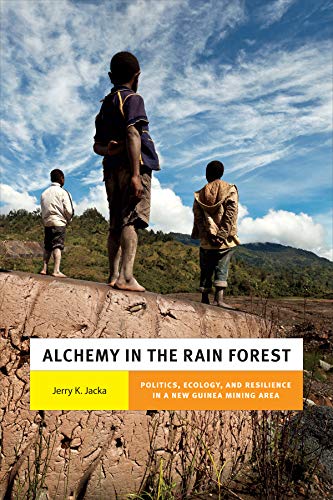 Alchemy in the Rain Forest: Politics