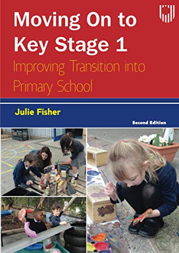 Moving on to Key Stage 1: Improving Transition into Primary School