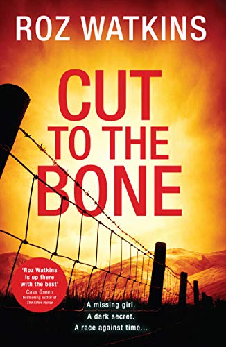 Cut to the Bone: A gripping and suspenseful crime thriller full of twists (A DI Meg Dalton thriller, Book 3)