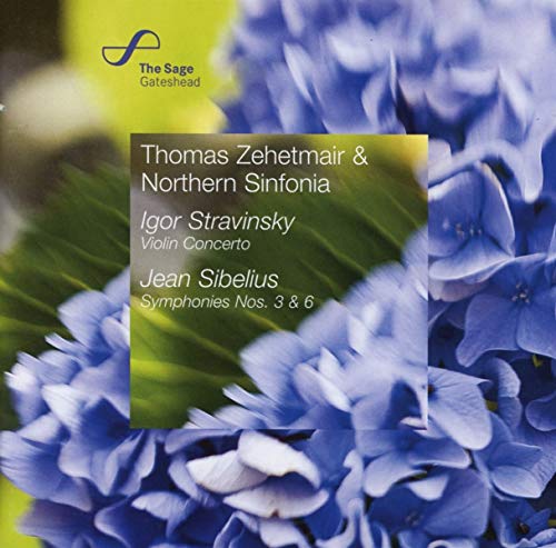 Thomas Zehetmair - Stravinsky: Violin Concerto; Sibelius: Symphonies Nos. 3 & 6 [CD]