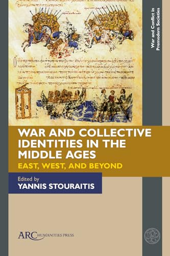 War and Collective Identities in the Middle Ages: East