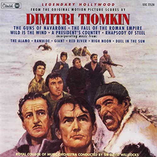 Dimitri Tiomkin - LEGENDARY HOLLYWOOD: THE ORIGINAL MOTION PICTURE SCORES OF DIMITRI TIOMKIN [CD]