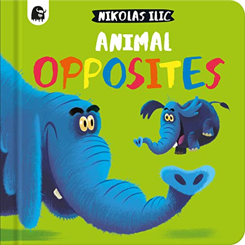 Animal Opposites : Volume 5