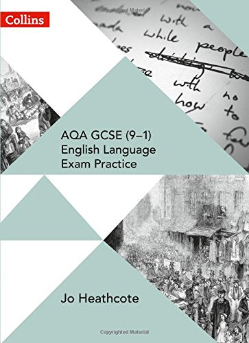 AQA GCSE (9–1) English Language Exam Practice: Student Book (Collins AQA GCSE English Language and English Literature)
