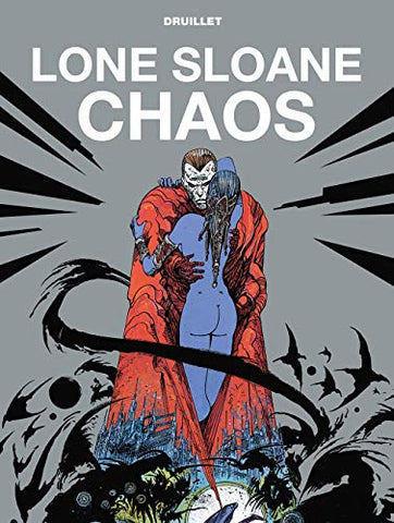 Lone Sloane: Chaos: 1