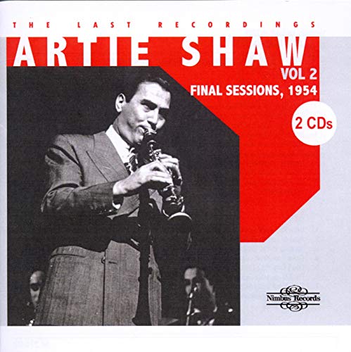 Artie Shaw - The Last Recordings, Vol. 2 [CD]