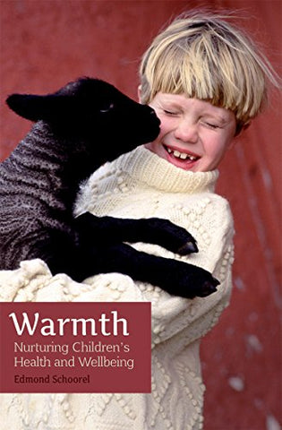 Warmth: Nurturing Children's Health and Wellbeing