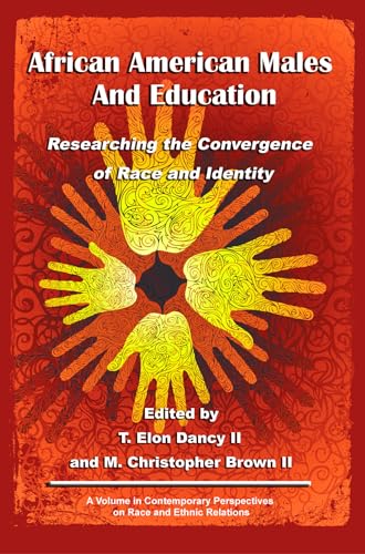 African American Males and Education : Researching the Convergence of Race and Identity