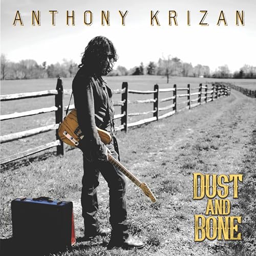 Anthony Krizan - Dust And Bone [CD]