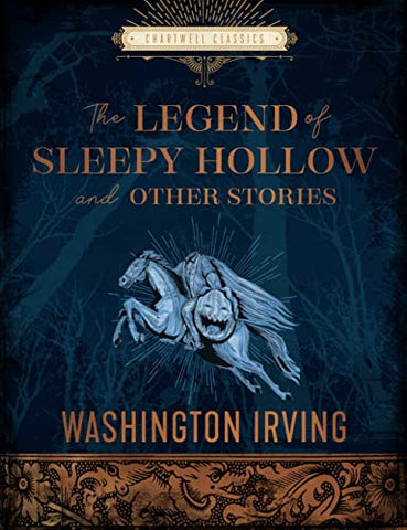 The Legend of Sleepy Hollow and Other Stories: Washington Irving (Chartwell Classics)