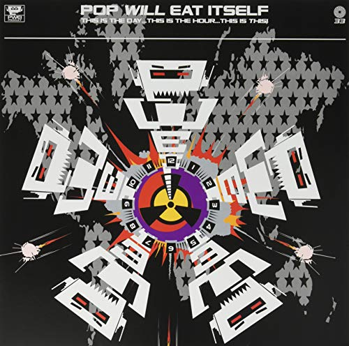 Pop Will Eat Itself - This Is The Day...This Is The Hour...This Is This! 30th Anniversary Deluxe Edition [VINYL]