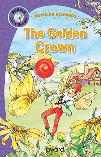 The Golden Crown (Popular Rewards Early Readers)