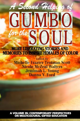 A Second Helping of Gumbo for the Soul : More Liberating Stories and Memories to Inspire Females of Color