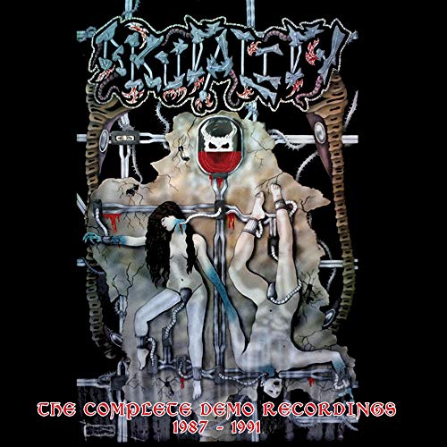 Brutality - The Complete Demo Recordings 1987 - 1991 [CD]