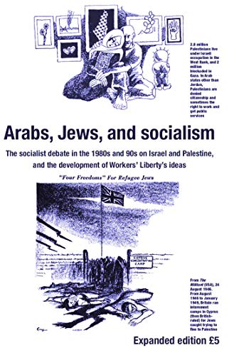 Arabs, Jews, and socialism : The socialist debate in the 1980s and 90s on Israel and Palestine