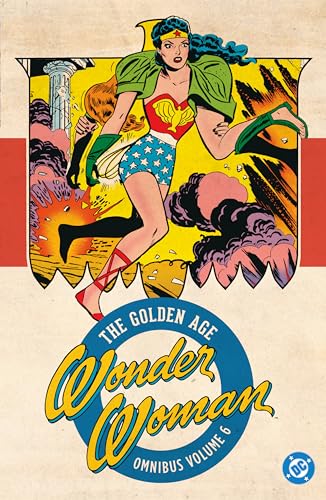 Wonder Woman: The Golden Age Omnibus Vol. 6 : (2025 Edition)
