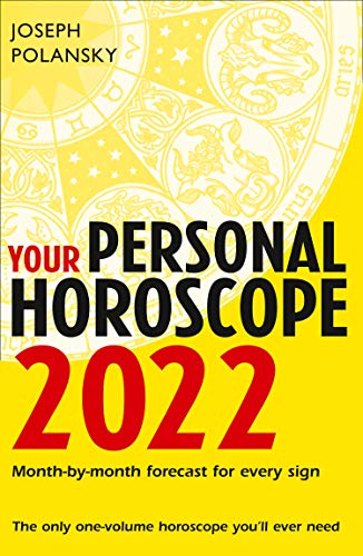 Your Personal Horoscope 2022: Month-by-month Forecast for Every Sign