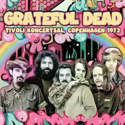 Grateful Dead - Tivoli Koncertsal Copenhagen 1972 [CD]