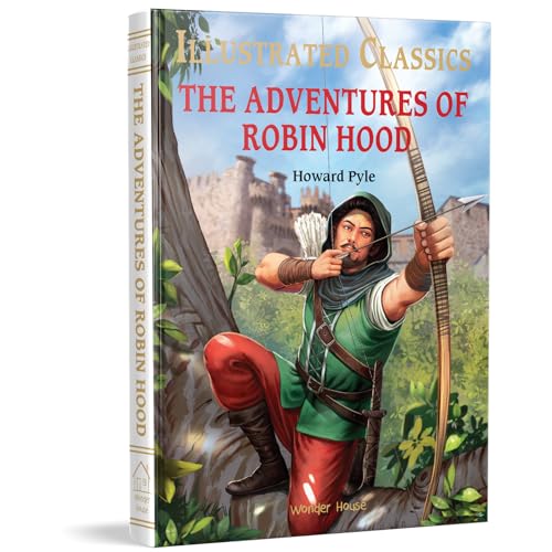 The Adventures of Robin Hood: Illustrated Children Classics : English Novel With Review Questions