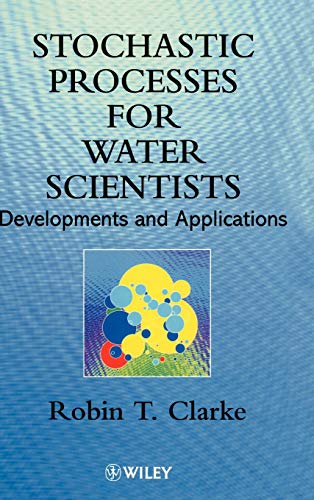 Stochastic Processes for Water Scientists: Development and Applications