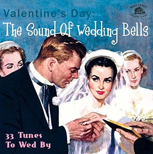 Various Artists - The Sound Of Wedding Bells - A Valentine's Day Compilation [CD]