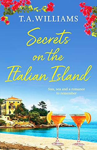 Secrets on the Italian Island: 3 (Escape to Tuscany)