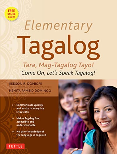 Elementary Tagalog: Tara, Mag-Tagalog Tayo! Come On, Let's Speak Tagalog! (MP3 Audio CD Included) (Book & CD)