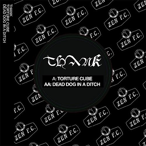 Thank - Torture Cube / Dead Dog In A Ditch [VINYL]