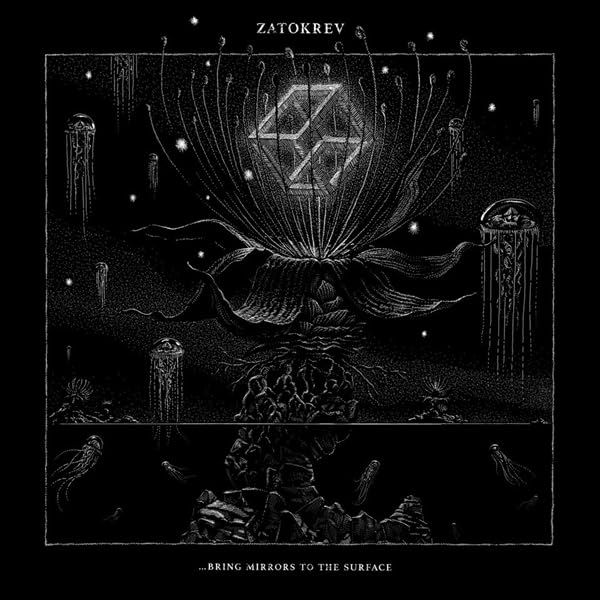 Zatokrev - Bring Mirrors To The Surface [CD]