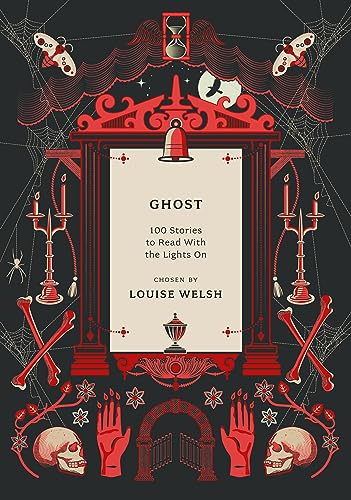 Ghost : 100 Stories to Read with the Lights On