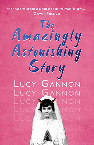 Book cover: “The Amazingly Astonishing Story” by Lucy Gannon, with a bride portrait.