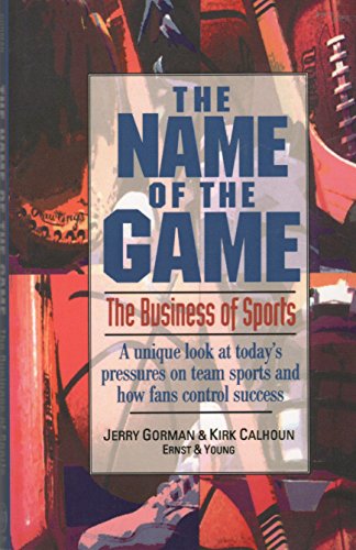 The Name of the Game: Business of Sports