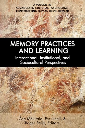 Memory Practices and Learning : Interactional, Institutional and Sociocultural Perspectives