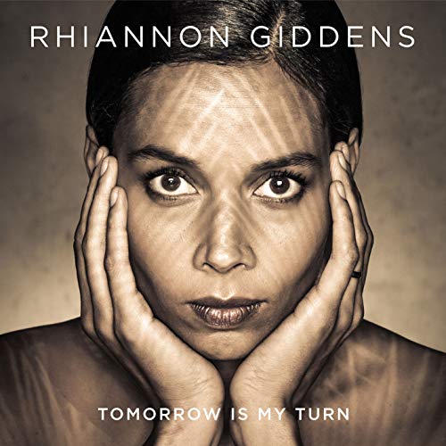Giddens Rhiannon - Tomorrow Is My Turn [VINYL]