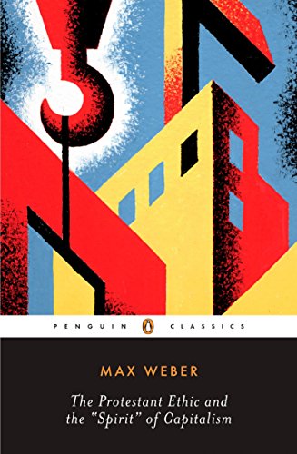 Protestant Ethic and Other Writings (Penguin Modern Classics)