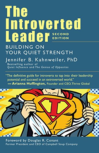 Introverted Leader: Building on Your Quiet Strength